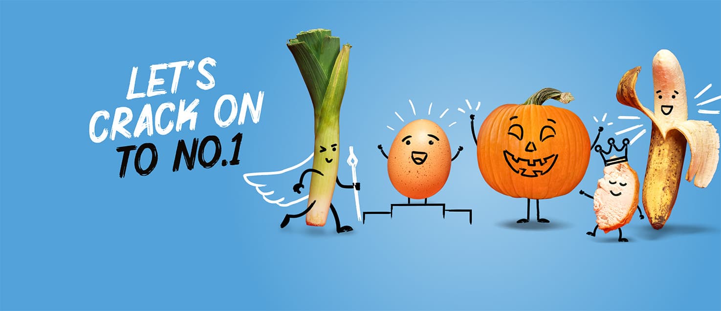 An image of a leek, egg, pumpkin, slice of chicken and banana with illustrated faces. Text reads: Let's crack on to no. 1!